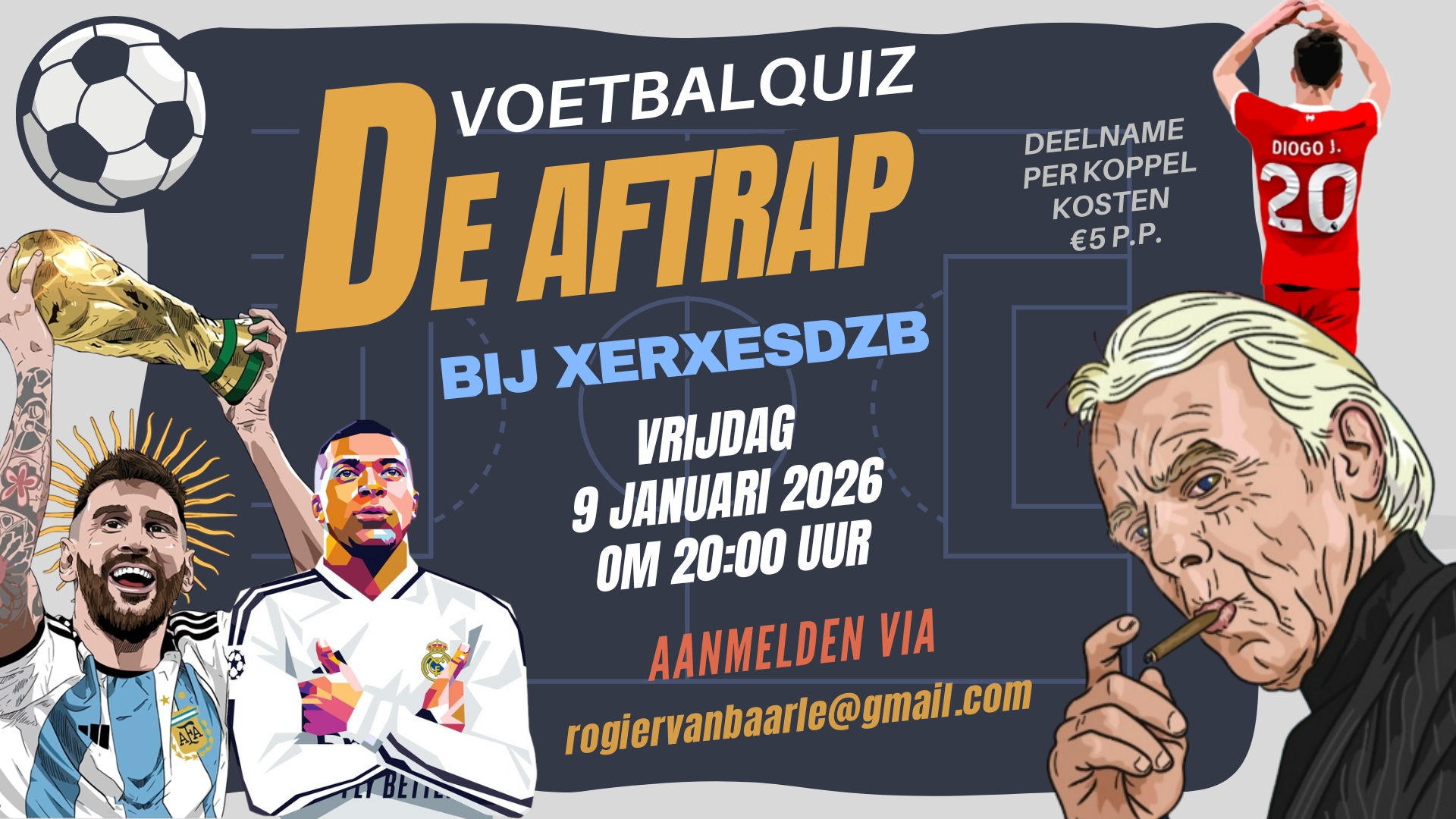 VoetbalQuiz: De Aftrap vrijdag 9 januari bij XerxesDZB!