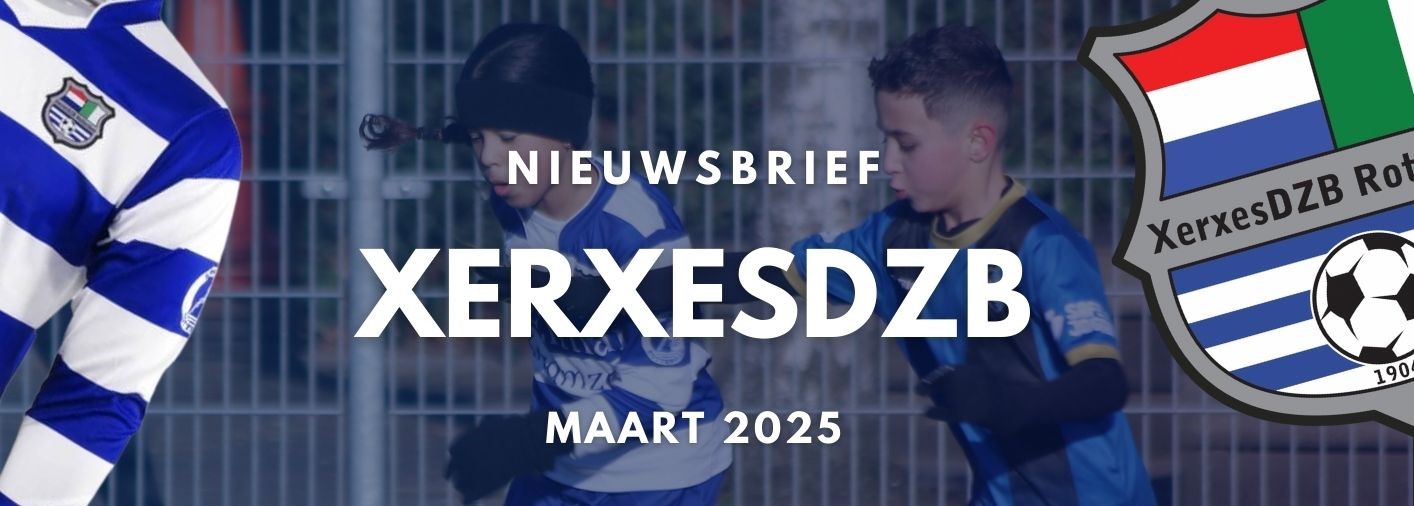 XerxesDZB Nieuwsbrief - Maart 2025